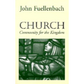 Church: Community for the Kingdom - Paperback