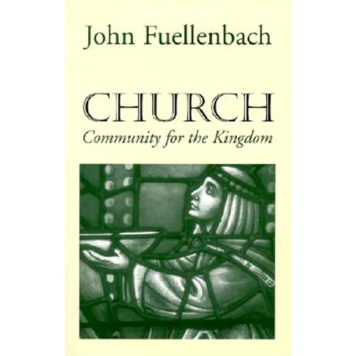 Church: Community for the Kingdom - Paperback