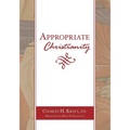 Appropriate Christianity - Paperback