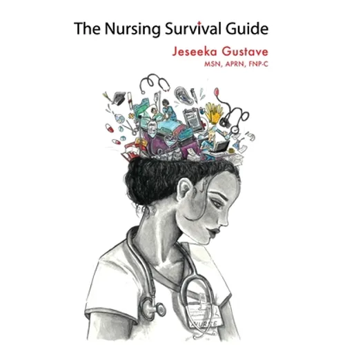 The Nursing Survival Guide - Paperback