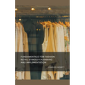 Fundamentals for Fashion Retail Strategy Planning and Implementation - Paperback