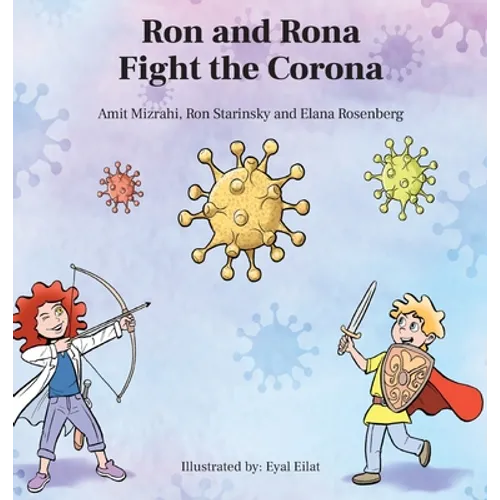 Ron and Rona Fight the Corona - Hardcover
