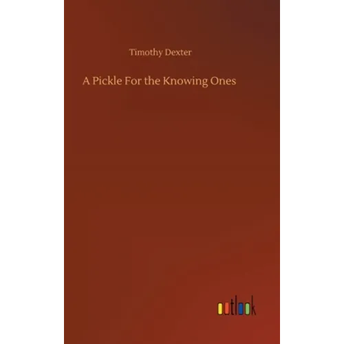 A Pickle For the Knowing Ones - Hardcover