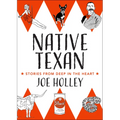 Native Texan: Stories from Deep in the Heart - Paperback