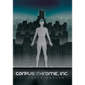 Corpus Chrome, Inc. - Hardcover