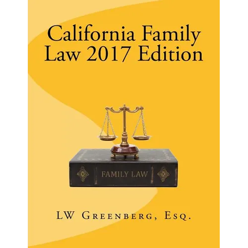 California Family Law 2017 Edition