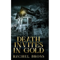 Death Invites In Gold - Hardcover