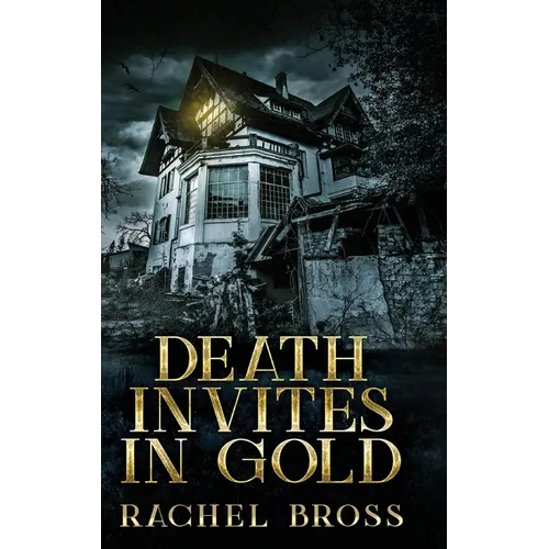 Death Invites In Gold - Hardcover