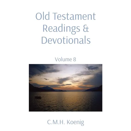 Old Testament Readings & Devotionals: Volume 8 - Paperback
