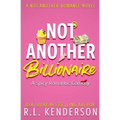 Not Another Billionaire - Paperback
