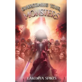 Overcoming your Monsters - Hardcover