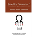 Competitive Programming 4 - Book 1: The Lower Bound of Programming Contests in the 2020s - Paperback