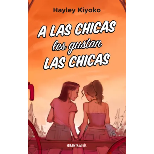 A Las Chicas Les Gustan Las Chicas - Paperback