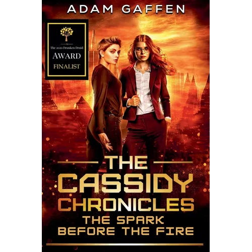 The Cassidy Chronicles - The Spark Before the Fire - Paperback