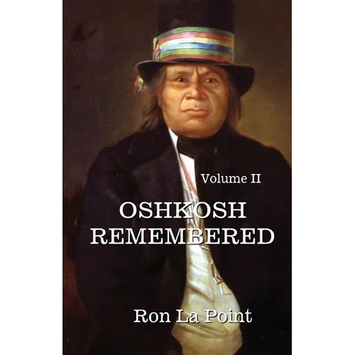 Oshkosh Remembered: volume II: Volume II