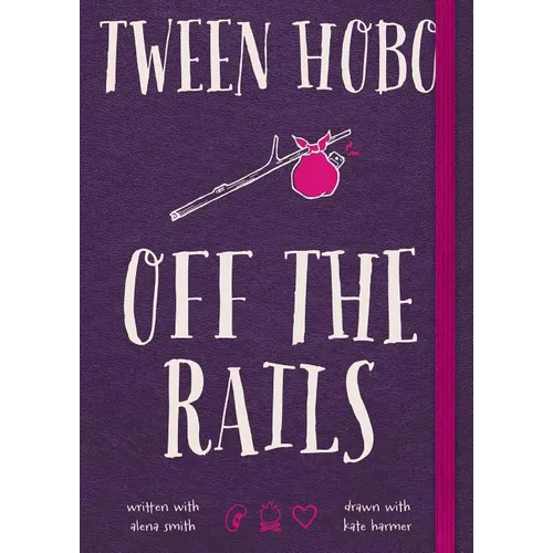 Tween Hobo: Off the Rails - Paperback