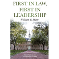 First in Law, First in Leadership: William & Mary - Paperback