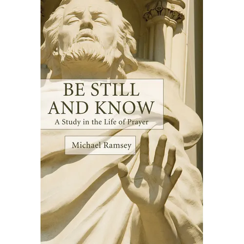 Be Still and Know - Paperback