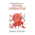 Reminiscences of a Stock Operator - Paperback