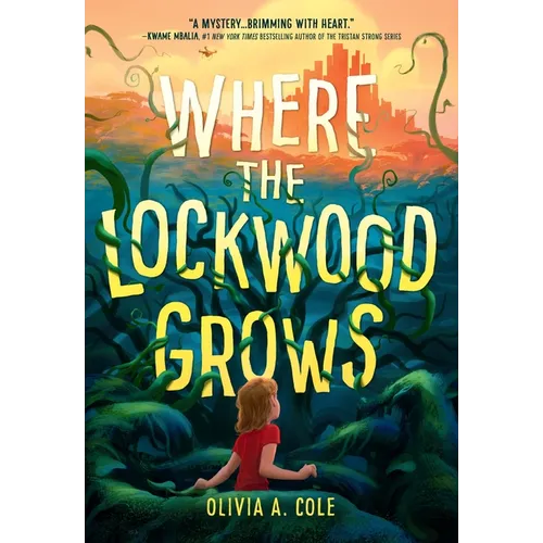 Where the Lockwood Grows - Hardcover