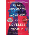 Against the Loveless World - Paperback