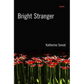 Bright Stranger: Poems - Paperback