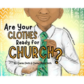 Are Your Clothes Ready for Church? - Hardcover