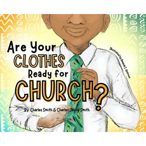 Are Your Clothes Ready for Church? - Hardcover