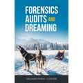 Forensics Audits and Dreaming - Paperback