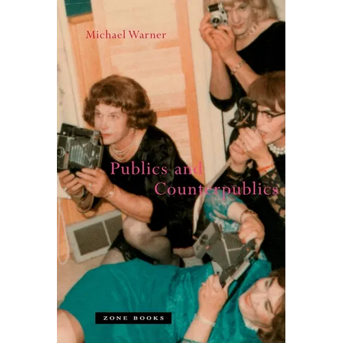 Publics and Counterpublics - Paperback