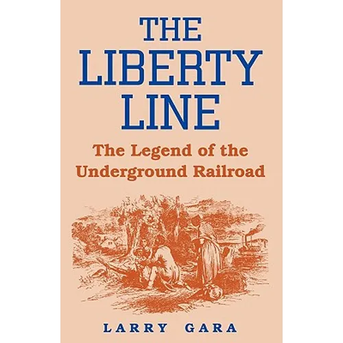 The Liberty Line: The Legend of the Underground Railroad