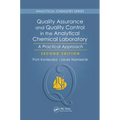 Quality Assurance and Quality Control in the Analytical Chemical Laboratory: A Practical Approach, Second Edition - Paperback