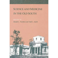 Science and Medicine in the Old South