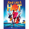 Some Like It Hot: Vocal Selections from the New Musical Comedy - Paperback