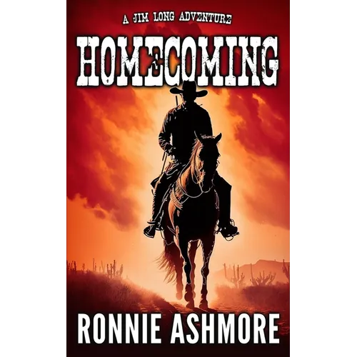 Homecoming: Jim Long Westerns: Book 1 - Paperback