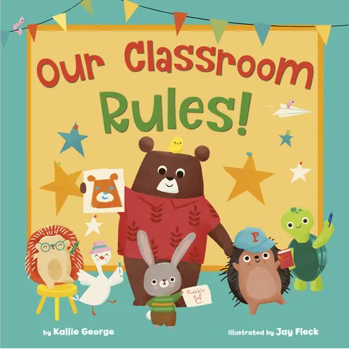 Our Classroom Rules! - Hardcover