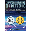 Computer programming beginner's guide: 2 books in 1: learn sql and computer programming javascript - Paperback