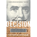 The Great Decision: Jefferson, Adams, Marshall, and the Battle for the Supreme Court