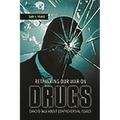 Rethinking Our War on Drugs: Candid Talk about Controversial Issues