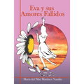 Eva y sus Amores Fallidos - Paperback