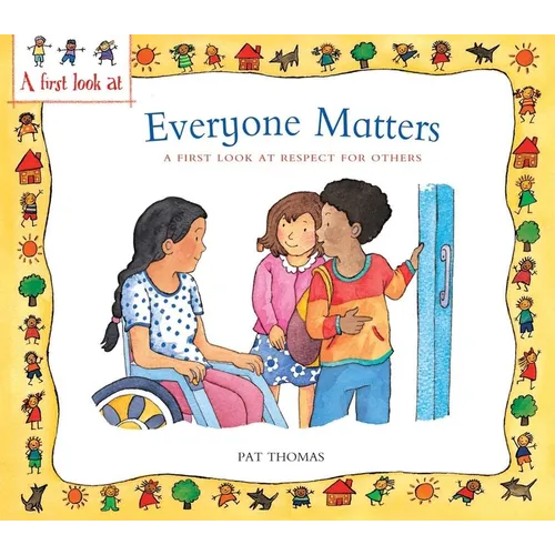 Everyone Matters: A First Look at Respect for Others - Paperback