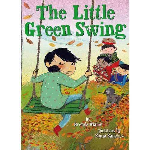 The Little Green Swing (Little Ruby's Big Ideas)