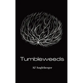 Tumbleweeds - Paperback
