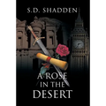 A Rose in the Desert - Hardcover