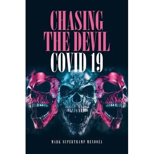 Chasing The Devil Covid-19