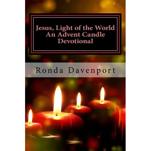 Jesus, Light of the World: An Advent Candle Devotional - Paperback