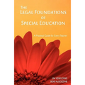 The Legal Foundations of Special Education: A Practical Guide for Every Teacher