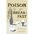 Poison for Breakfast - Hardcover