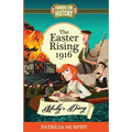 The Easter Rising 1916: Molly's Diary