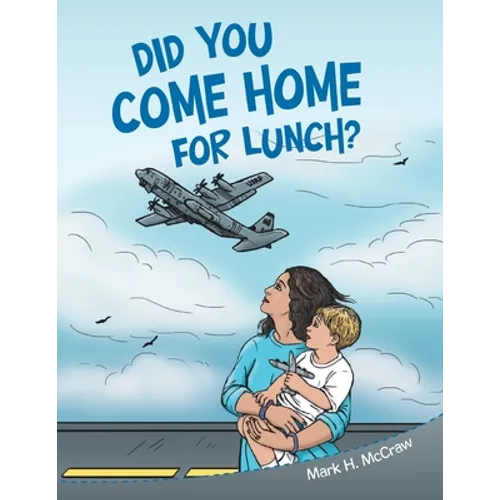 Did You Come Home for Lunch? - Paperback